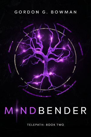 Mindbender by Gordon G. Bowman