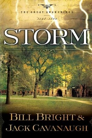 Storm: 1798-1800 by Bill Bright, Jack Cavanaugh