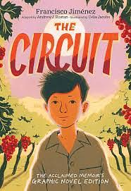 The Circuit: The Graphic Novel by Francisco Jiménez