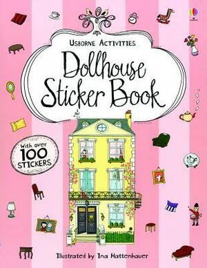 Dollhouse Sticker Book by Ina Hattenhauer, Nicola Butler