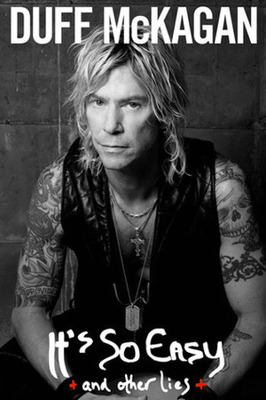 It's So Easy by Duff McKagan