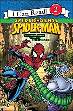 Spider Sense Spider-Man: Spider-Man versus the Lizard by Susan Hill