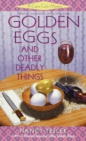 Golden Eggs and Other Deadly Things by Nancy Tesler