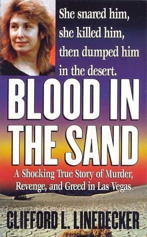 Blood in the Sand by Clifford L. Linedecker, Clifford L. Linedecker