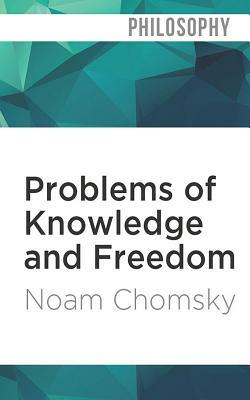 Problems of Knowledge and Freedom: The Russell Lectures by Noam Chomsky