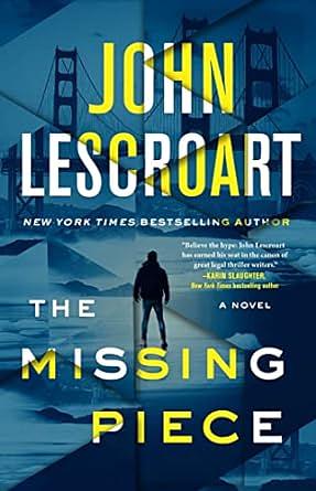 The Missing Piece by John Lescroart