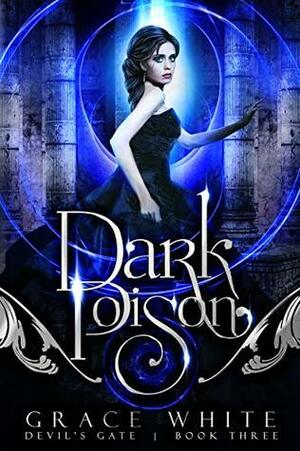 Dark Poison by Grace White