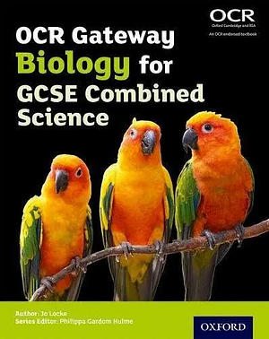 OCR Gateway Biology for combined science by Jo Locke