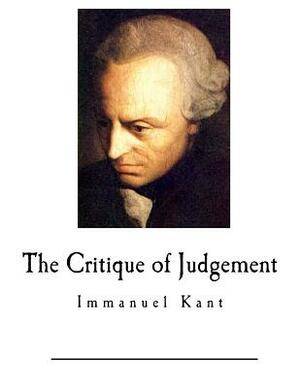 The Critique of Judgement: Immanuel Kant by Immanuel Kant