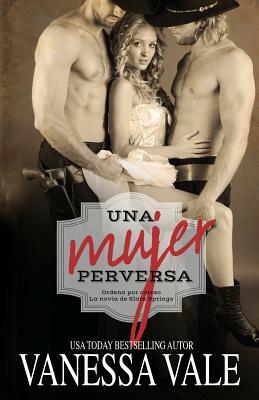 Una Mujer Perversa: Letra grande by Vanessa Vale