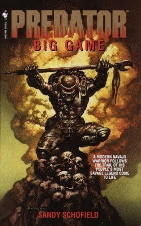 Predator: Big Game by Dean Wesley Smith, Sandy Schofield, Kristine Kathryn Rusch