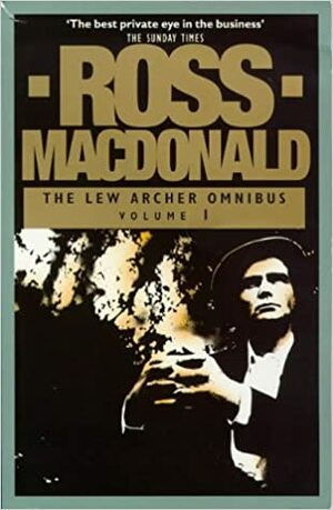 The Lew Archer Omnibus by Ross Macdonald