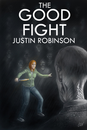 The Good Fight by J Trevor Robinson