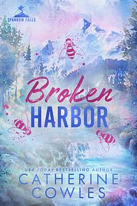 Broken Harbor by Catherine Cowles