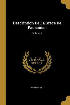 Pausanias, Description de la Grece: Tome VIII: Livre VIII: l'Arcadie by Pausanias