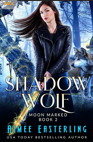 Shadow Wolf by Aimee Easterling