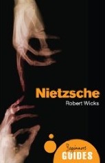 Nietzsche: A Beginner's Guide by Robert Wicks