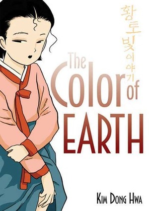 The Color of Earth by Lauren Na, Kim Dong Hwa
