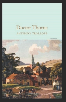 Doctor Thorne Annotated by Anthony Trollope