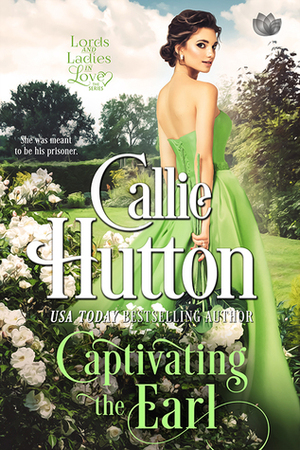 Captivating the Earl by Callie Hutton