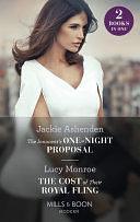 The Innocent's One-Night Proposal / The Cost Of Their Royal Fling: The Innocent's One-Night Proposal / The Cost of Their Royal Fling by Jackie Ashenden, Lucy Monroe