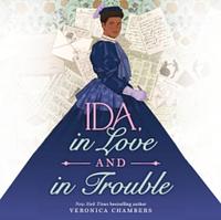 Ida, in Trouble and in Love by Veronica Chambers