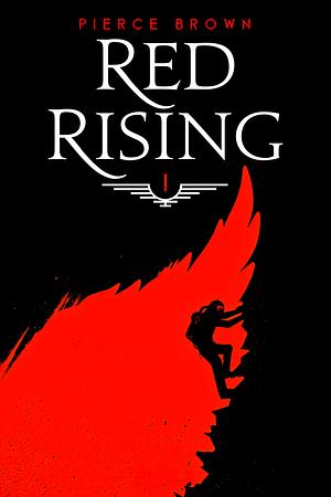 Red Rising by Pierce Brown