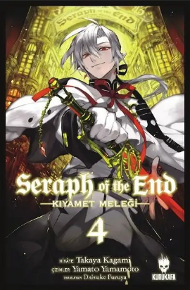 Seraph of the End - Kıyamet Meleği Cilt 4 by Takaya Kagami