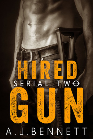 Hired Gun #2 by A.J. Bennett