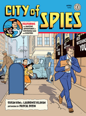 City of Spies by Susan Kim, Pascal Dizin, Laurence Klavan