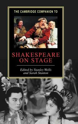 The Cambridge Companion to Shakespeare on Stage by 