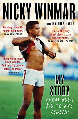 Nicky Winmar: My Story by Nicky Winmar