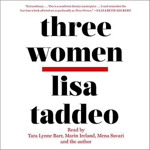 Three Women by Lisa Taddeo