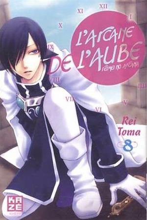 L'arcane de l'aube, tome 8 by Rei Toma
