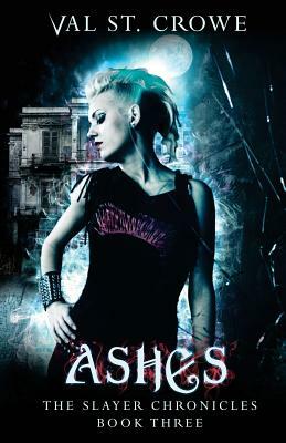 Ashes by Val St Crowe