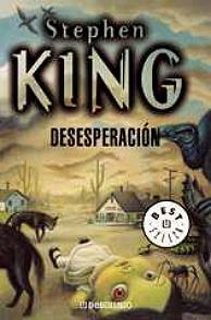 Desesperación by Stephen King, Carlos Milla Soler