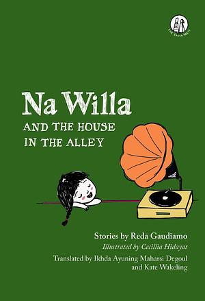 Na Willa and the House in the Alley by Reda Gaudiamo