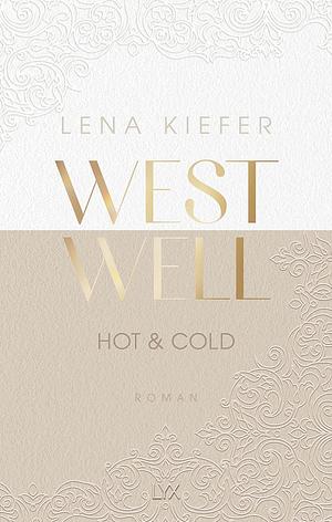 Westwell. Hot & cold by Lena Kiefer