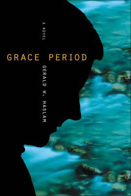 Grace Period by Gerald W. Haslam