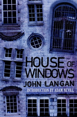 House of Windows by John Langan