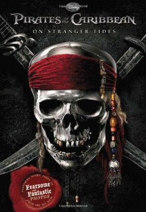 Pirates of the Caribbean: On Stranger Tides by James Ponti, Catherine Onder