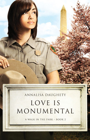 Love Is Monumental by Annalisa Daughety