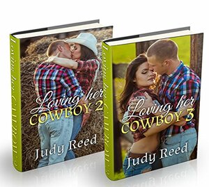 Loving Her Cowboy #2-3 by Judy Reed