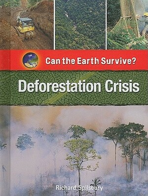 Deforestation Crisis by Richard Spilsbury