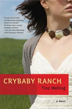 Crybaby Ranch by Tina Welling