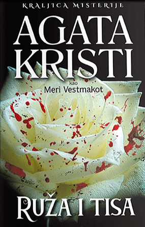 Ruža i tisa by Mary Westmacott, Agatha Christie
