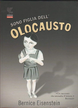 Sono figlia dell'Olocausto by Bernice Eisenstein