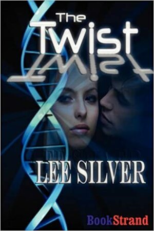 The Twist by Lee Silver