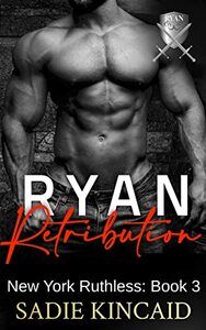 Ryan Retribution by Sadie Kincaid