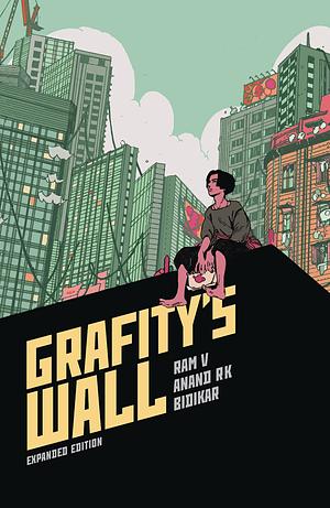 Grafity's Wall Expanded Edition by Ram V, Aditya Bidikar